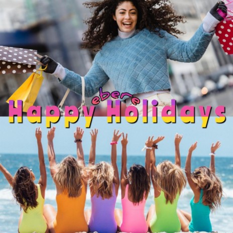Happy Holidays | Boomplay Music