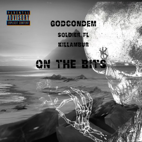 ON THE BITS ft. SOLDIER FL & KIllАмбур | Boomplay Music