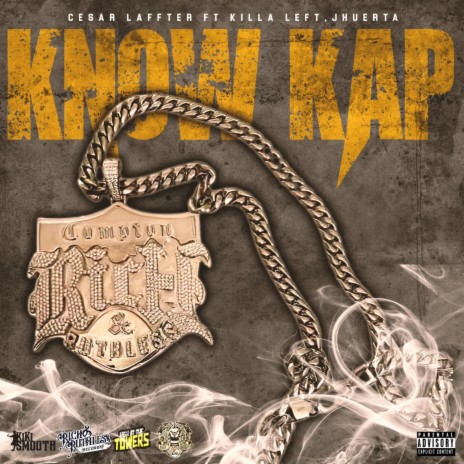 KNOW KAP ft. KILLALEFT & J Huerta | Boomplay Music