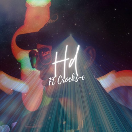 Hd ft. Crocks-e | Boomplay Music