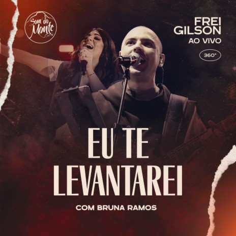 Eu te levantarei (Ao Vivo) [feat. Bruna Ramos & Som do Monte] | Boomplay Music