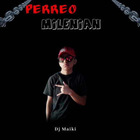 Perreo Milenian | Boomplay Music