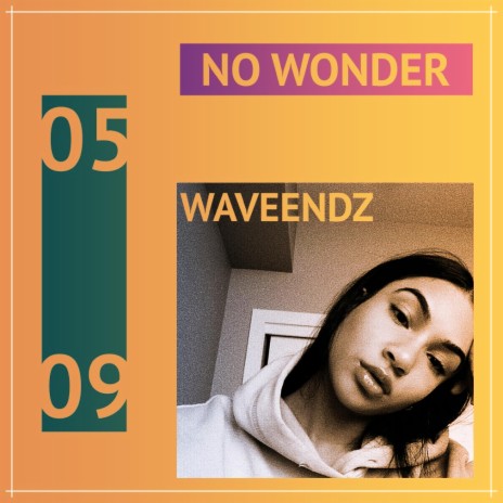 No Wonder | Boomplay Music