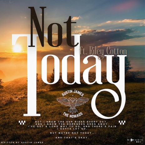 Not Today (Special Single Version) ft. Riley Cotton | Boomplay Music