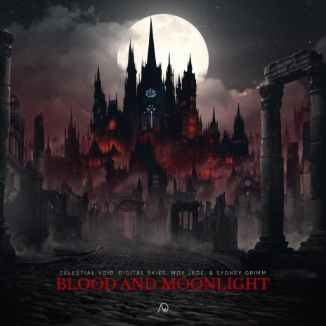 Blood and Moonlight ft. Digital Skies, Mox Jade & Sydney Grimm | Boomplay Music