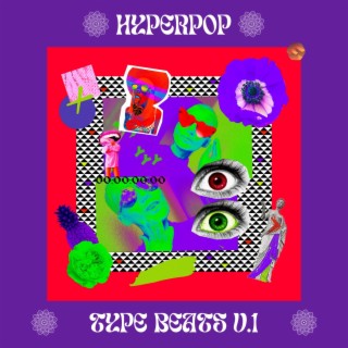 Hyperpop Beat & Instrumental Tape I (Instrumental)