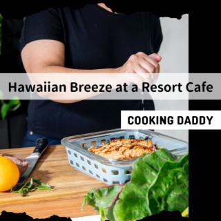 Hawaiian Breeze at a Resort Cafe