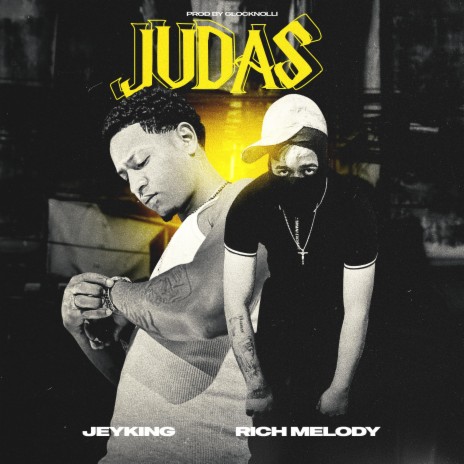 Judas ft. Rich Melody | Boomplay Music