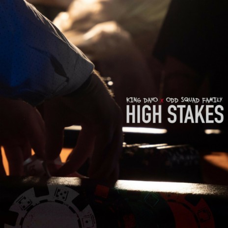 High Stakes ft. King Dayo | Boomplay Music