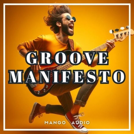 Groove Manifesto | Boomplay Music