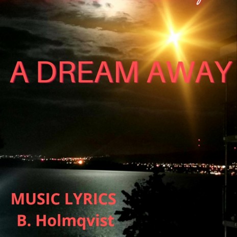 A DREAM AWAY | Boomplay Music