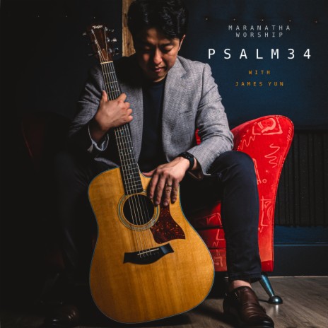 Psalms 34 ft. 윤용준 | Boomplay Music