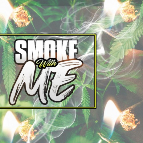 Smoke With Me ft. Sincerely Collins & AKT Aktion | Boomplay Music