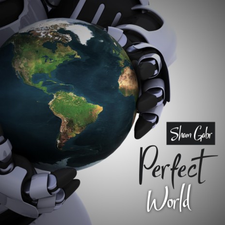 Perfect World | Boomplay Music