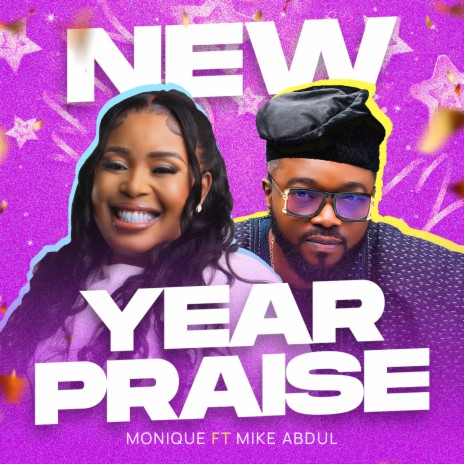 New Year Praise ft. Mike Abdul | Boomplay Music