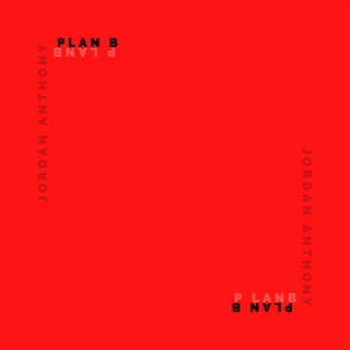 PLAN B lyrics | Boomplay Music