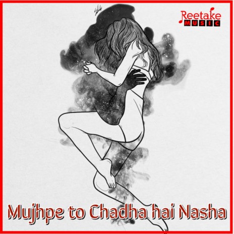 MUJHPE TO CHADA HAI NASHA | Boomplay Music