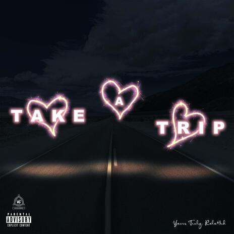 Take a Trip | Boomplay Music