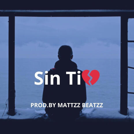 Sin Ti | Boomplay Music