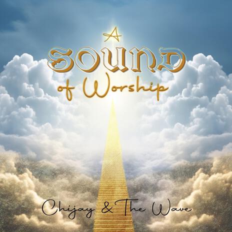 A SOUND OF WORSHIP | Boomplay Music