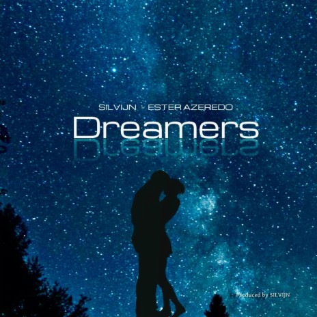 Dreamers ft. silvijn | Boomplay Music