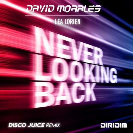 Never Looking Back (Disco Juice Instrumental Remix) ft. Lea Lorien