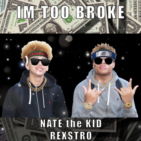 I'm Too Broke ft. Rexstro | Boomplay Music