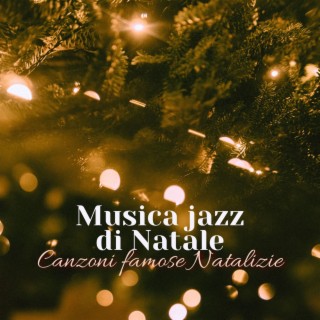 Musica jazz di Natale: Canzoni famose Natalizie per atmosfera e sottofondo per le feste in famiglia