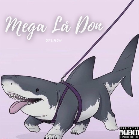 Mega La Don | Boomplay Music