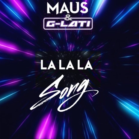 La La La Song (Radio-Edit) ft. G-Lati | Boomplay Music