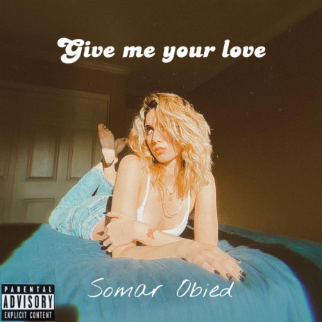 Give me your love | Boomplay Music