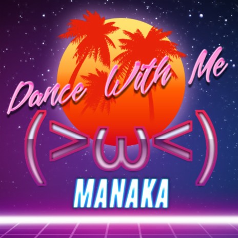 Dance with Me Manaka