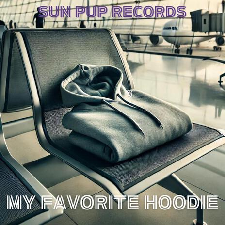 My Favorite Hoodie | Boomplay Music