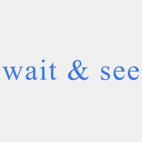 Wait & See ft. Oblique | Boomplay Music