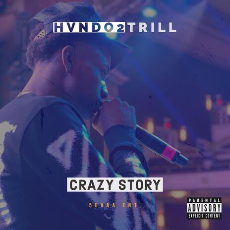 Crazy Story | Boomplay Music