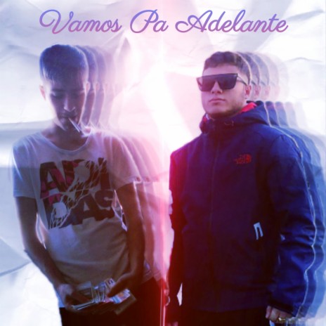 Vamos Pa Adelante ft. Alfre | Boomplay Music