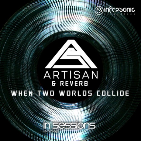 When Two Worlds Collide (Extended Mix) ft. Reverb