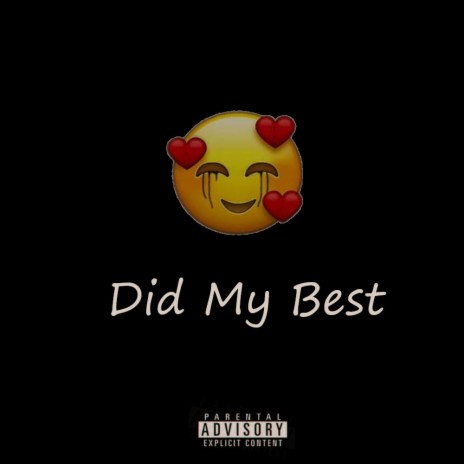 Did My Best | Boomplay Music