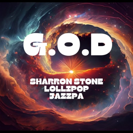 G.O.D (G.I.A) ft. Sharron Stone & Lollipopp | Boomplay Music