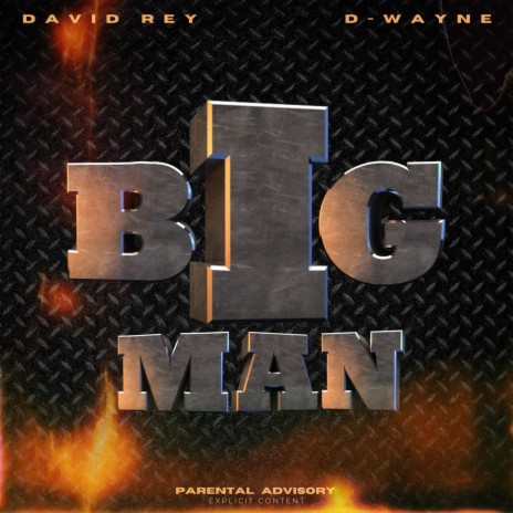 Big Man ft. D-Wayne | Boomplay Music