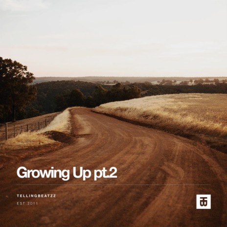 Growing Up Pt. 2 | Boomplay Music
