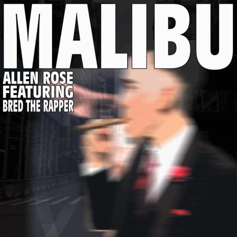 Malibu ft. Bred The Rapper | Boomplay Music