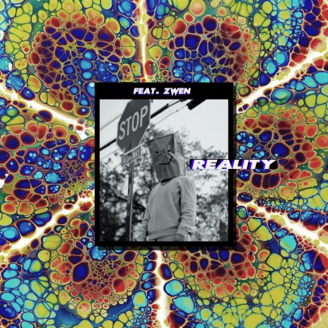 Reality ft. Zwen | Boomplay Music
