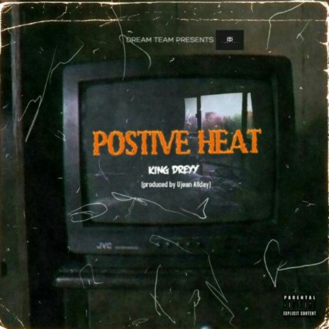 Positive Heat | Boomplay Music