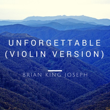 Unforgettable (Violin Version) | Boomplay Music