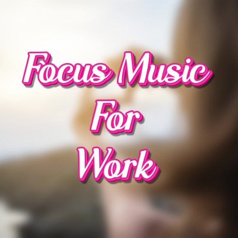 Chill No Lyrics Lofi Music For Work ft. Work Music For Concentration & Focus | Boomplay Music