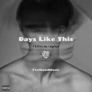 Days Like This ft. HighTech lyrics | Boomplay Music