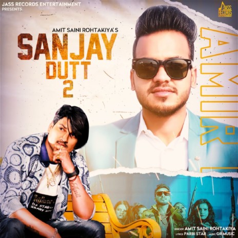 Sanjay Dutt 2 ft. Rohit Akiya | Boomplay Music