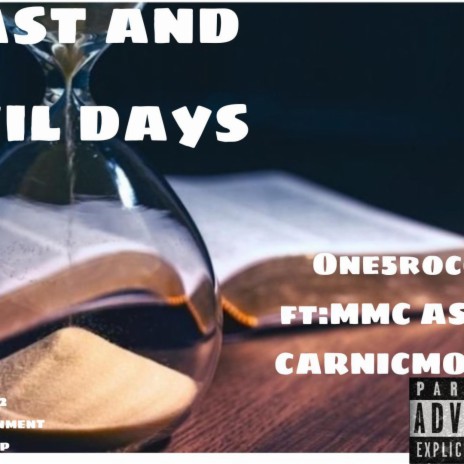 Last and Evil days ft. Mmc Asap & Carnic money | Boomplay Music