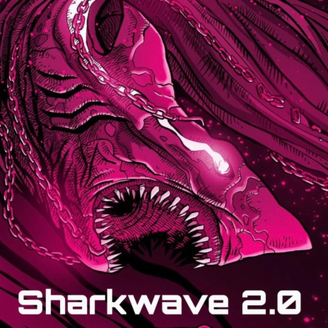 Sharkwave 2.0 | Boomplay Music